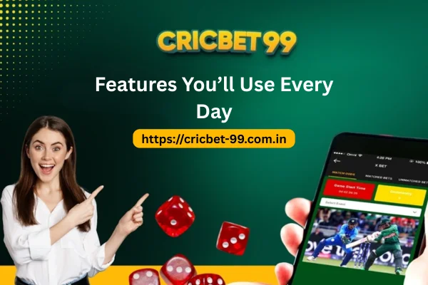 Features You’ll Use Every Day